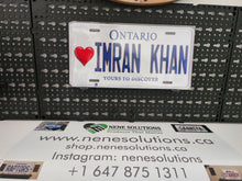 Load image into Gallery viewer, IMRAN KHAN : Custom Car Plate Ontario For Novelty Souvenir Gift Display Special Occasions Mancave Garage Office Windshield