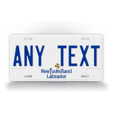 Load image into Gallery viewer, Newfoundland Custom License Plate Personalized Aluminum Name Plate Collectible Vehicle Display Gift