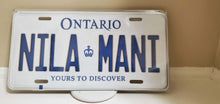 Load image into Gallery viewer, *NILA MANI* Customized Ontario Car Plate Size Novelty/Souvenir/Gift Plate