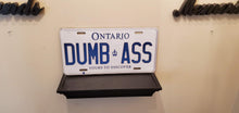 Load image into Gallery viewer, *DUMB ASS* :Your Gift To Your Siblings? Maybe? : Customized Ontario Car Style Souvenir/Gift Plates