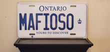Load image into Gallery viewer, *MAFIOSO* :Maybe Your Friends Think So? Maybe? : Customized Ontario Car Style Souvenir/Gift Plates