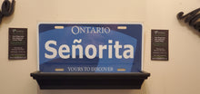 Load image into Gallery viewer, SENORITA : Custom Car Ontario For Off Road License Plate Souvenir Personalized Gift Display