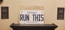 Load image into Gallery viewer, RUN THIS : Custom Bike Plate Ontario For Novelty Souvenir Gift Display Special Occasions Mancave Garage Office Windshield