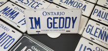 Load image into Gallery viewer, Custom Car License Plate: Im Geddy