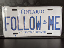 Load image into Gallery viewer, FOLLOW ME : Custom Car Ontario For Off Road License Plate Souvenir Personalized Gift Display