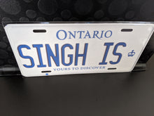 Load image into Gallery viewer, *SINGH IS* Customized Ontario Car Plate Size Novelty/Souvenir/Gift Plate