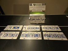 Load image into Gallery viewer, Custom Order for Souvenir Novelty Aluminum License Plates of all Sizes
