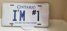 Load image into Gallery viewer, *I&#39;M #1* Customized Ontario Car Plate Size Novelty/Souvenir/Gift Plate
