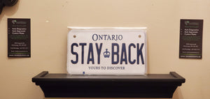 STAY BACK : Custom Bike Plate Ontario For Novelty Souvenir Gift Display Special Occasions Mancave Garage Office Windshield