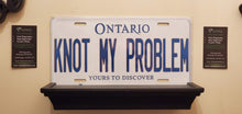 Load image into Gallery viewer, *KNOT MY PROBLEM* : Hey, Want To Stand Out From The Crowd? We Do All Canadian Province Plates : Customized Car Style Souvenir/Gift Plates
