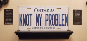 *KNOT MY PROBLEM* : Hey, Want To Stand Out From The Crowd? We Do All Canadian Province Plates : Customized Car Style Souvenir/Gift Plates