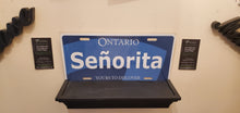Load image into Gallery viewer, SENORITA : Custom Car Ontario For Off Road License Plate Souvenir Personalized Gift Display
