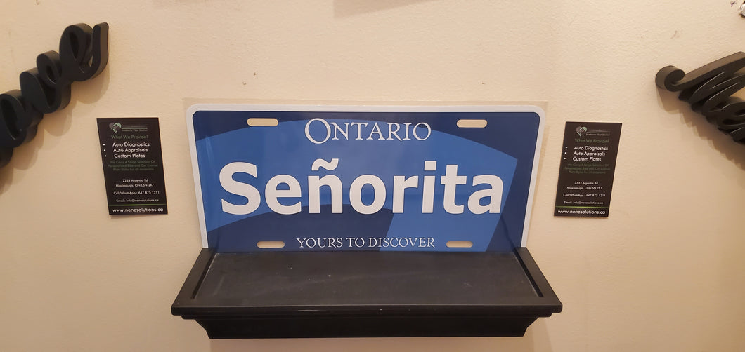 SENORITA : Custom Car Ontario For Off Road License Plate Souvenir Personalized Gift Display