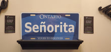 Load image into Gallery viewer, SENORITA : Custom Car Ontario For Off Road License Plate Souvenir Personalized Gift Display
