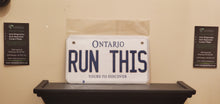 Load image into Gallery viewer, RUN THIS :  Custom Bike Plate Ontario For Novelty Souvenir Gift Display Special Occasions Mancave Garage Office Windshield

