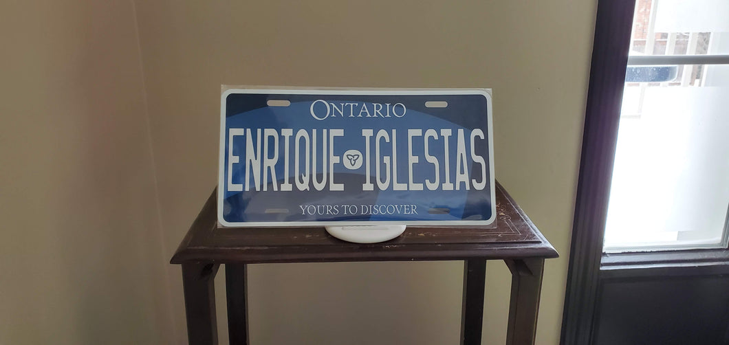 ENRIQUE IGLESIAS : Custom Car Plate Ontario For Novelty Souvenir Gift Display Special Occasions Mancave Garage Office Windshield