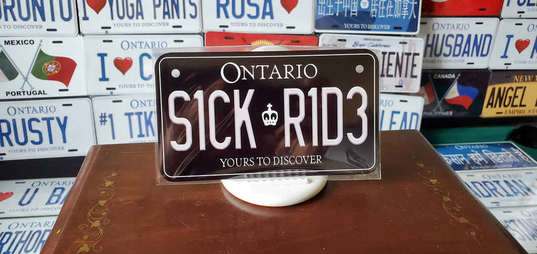 SICK RID3 : Custom Bike Plate Ontario For Novelty Souvenir Gift Display Special Occasions Mancave Garage Office Windshield