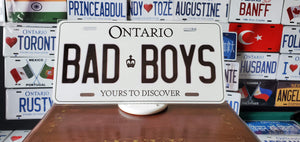 BAD BOYS : Custom Car Plate Ontario For Novelty Souvenir Gift Display Special Occasions Mancave Garage Office Windshield