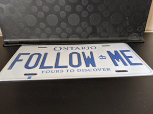 FOLLOW ME : Custom Car Ontario For Off Road License Plate Souvenir Personalized Gift Display