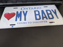 Load image into Gallery viewer, &lt;3 MY BABY : Custom Car Ontario For Off Road License Plate Souvenir Personalized Gift Display
