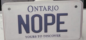 NOPE : Custom Bike Plate Ontario For Novelty Souvenir Gift Display Special Occasions Mancave Garage Office Windshield